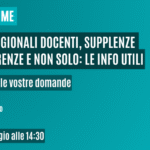 Elenchi regionali docenti, supplenze 150 preferenze e non solo: le info utili. QUESTION TIME con Semeraro. LIVE Lunedì 18 maggio alle 14:30